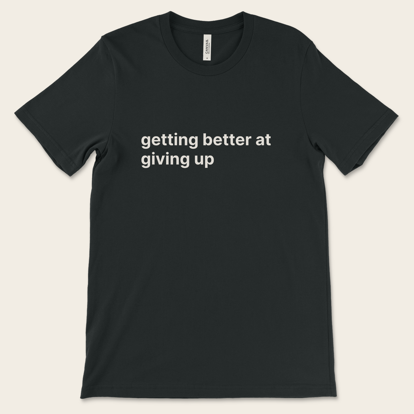 Getting Better At Giving Up — Tee