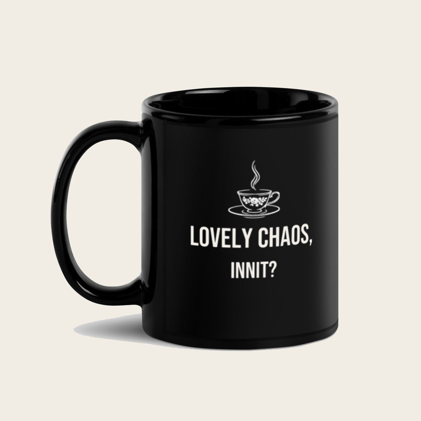 Lovely Chaos, Innit? — Mug