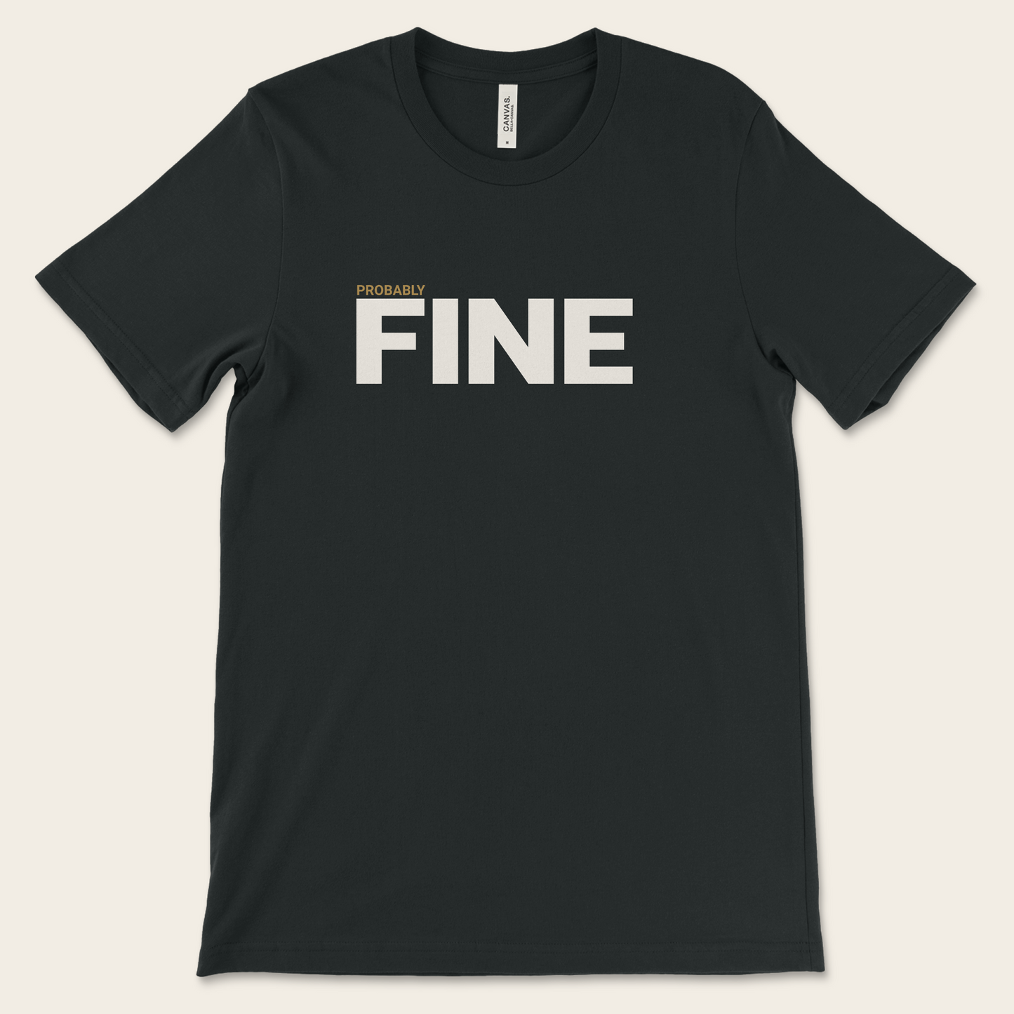 Probably Fine — Tee