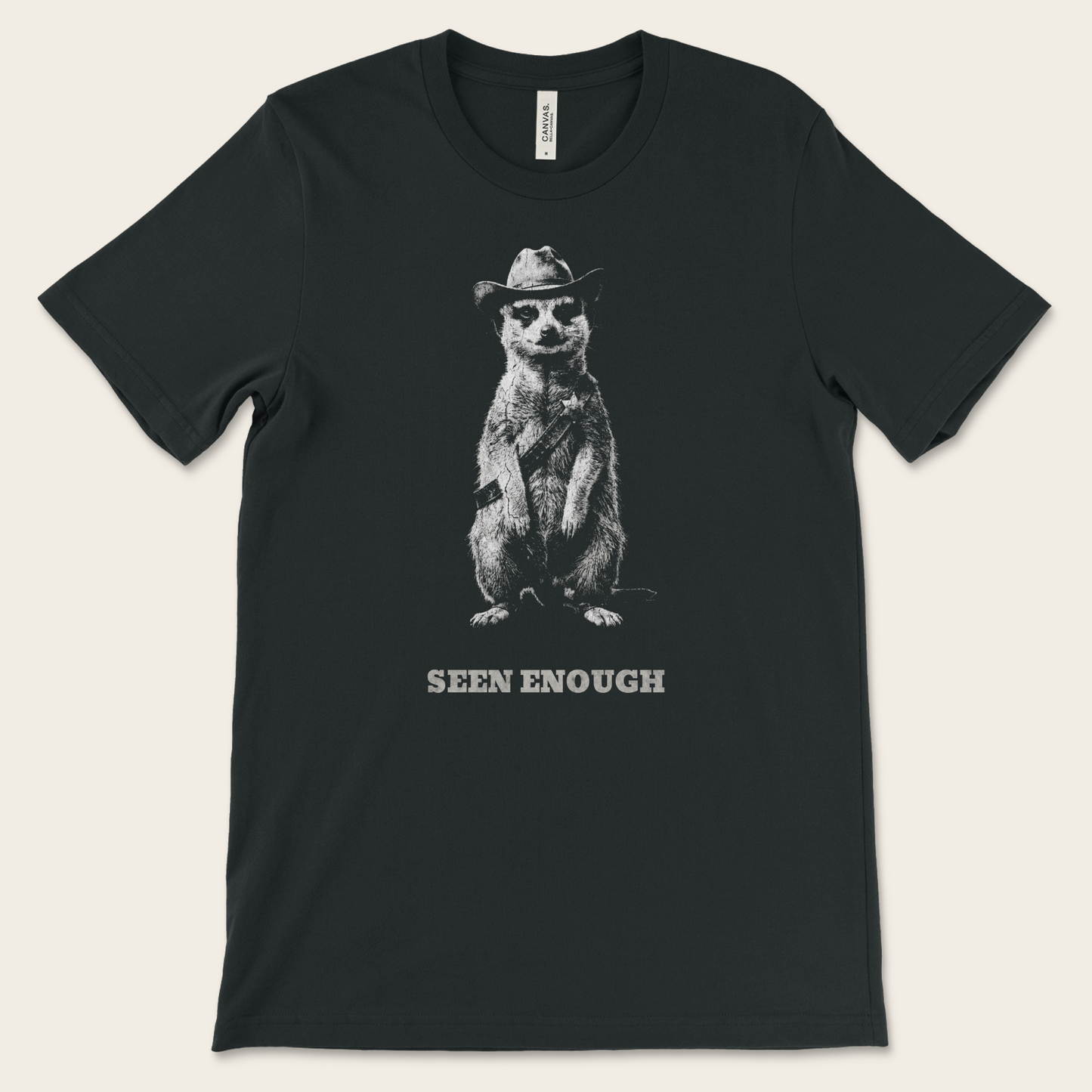 Seen Enough — Tee