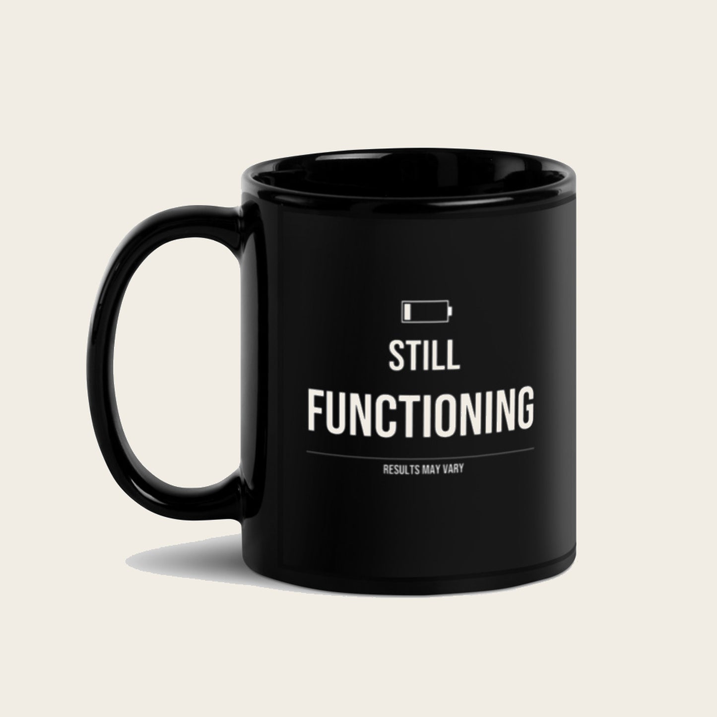 Still Functioning — Mug