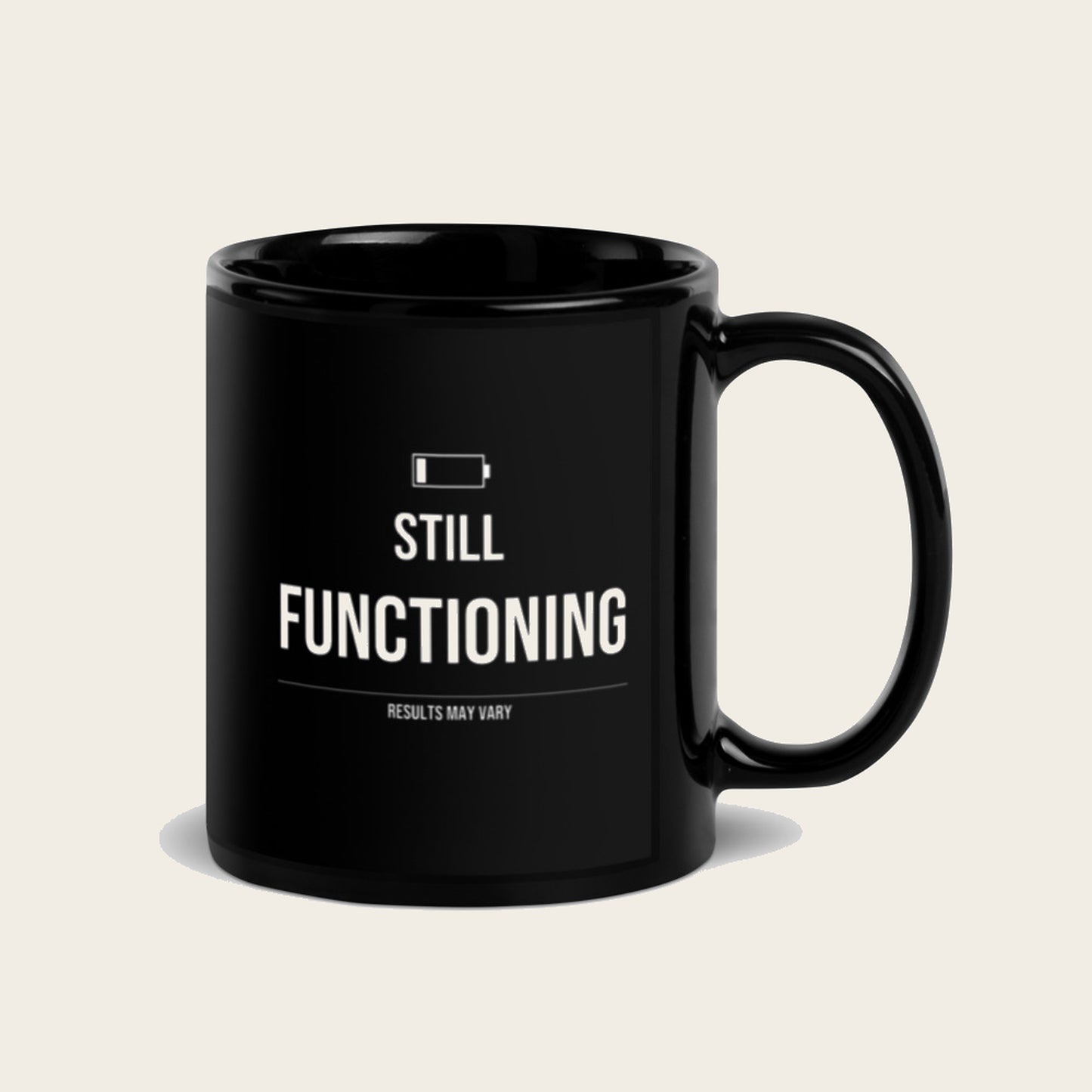 Still Functioning — Mug