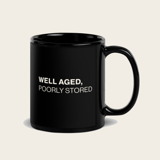 Well Aged, Poorly Stored — Mug