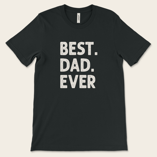 Best Dad Ever — Tee