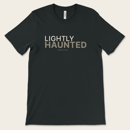 Lightly Haunted — Tee