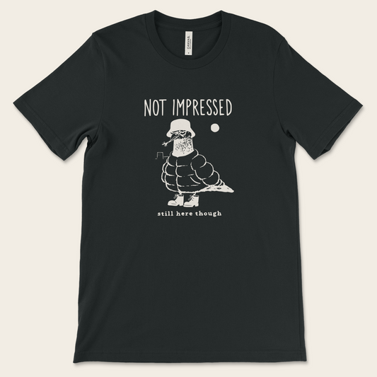 Not Impressed Dove — Tee