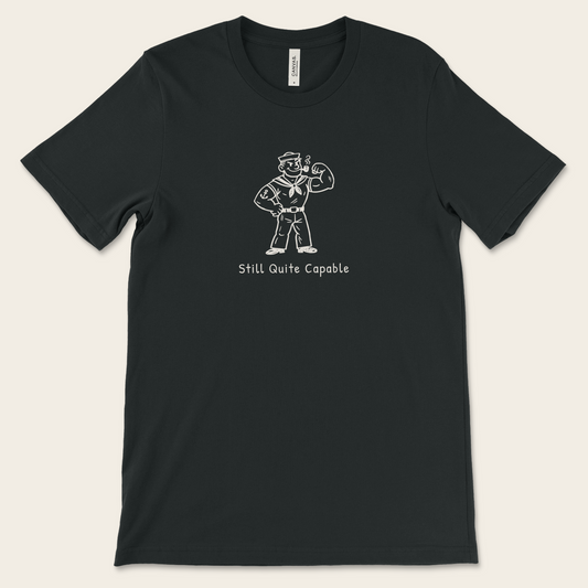Still Quite Capable Tee