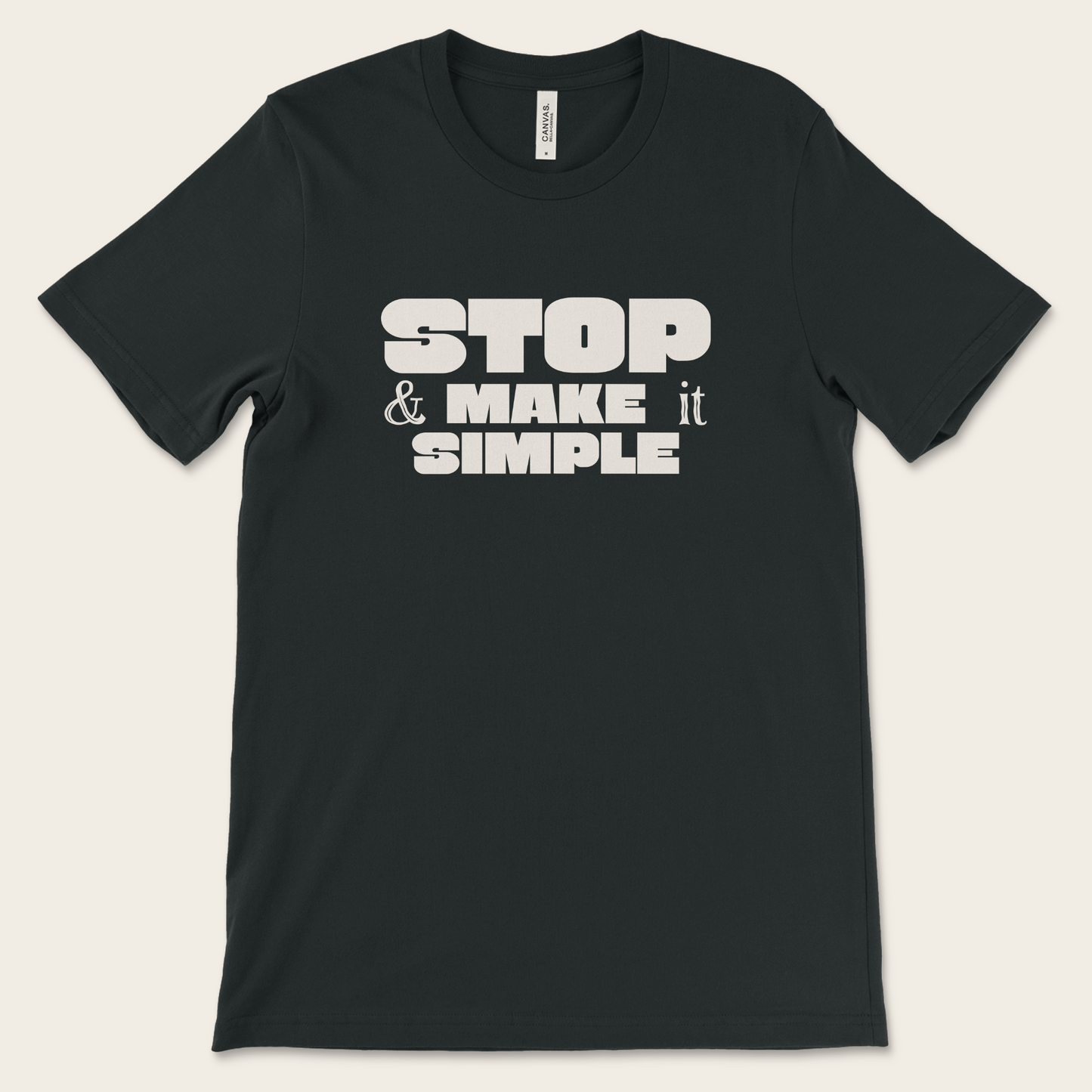Stop & Make It Simple — Tee